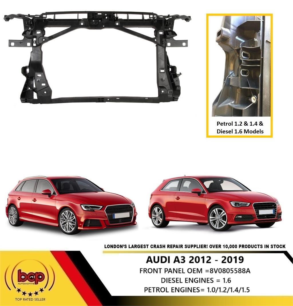 AUDI A3 8V 2012 - 2016 FRONT PANEL PETROL 1.2 & 1.4 & DIESEL 1.6 MODEL OE SPEC