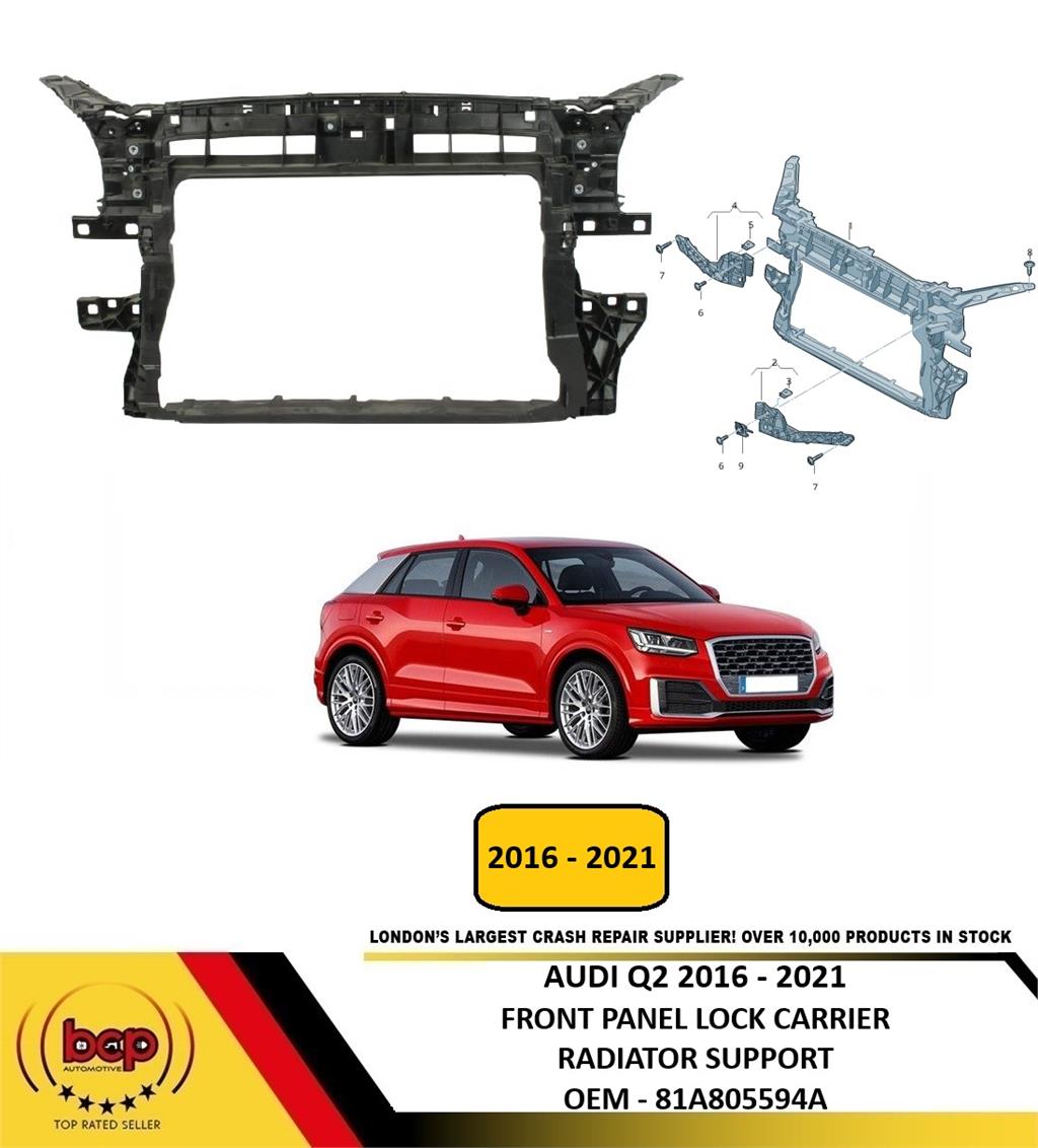 AUDI Q2 2016 - 2021 FRONT PANEL LOCK CARRIER RADIATOR CORE SUPPORT 81A805594A