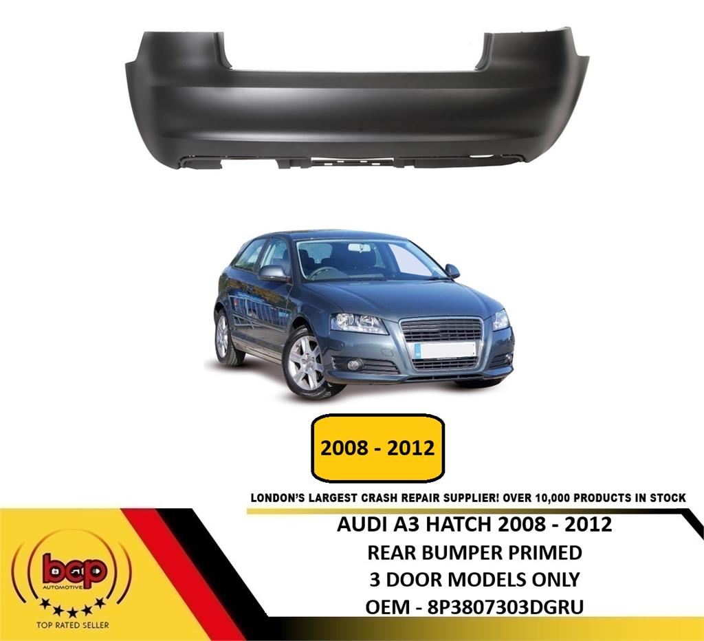 AUDI A3 3 DOOR ONLY 2008 - 2012 REAR BUMPER PRIMED WITHOUT PARKING SENSOR HOLES