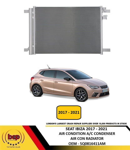 SEAT IBIZA 2017 - 2021 AIR CONDITION CONDENSER AIR CON A/C RADIATOR NEW