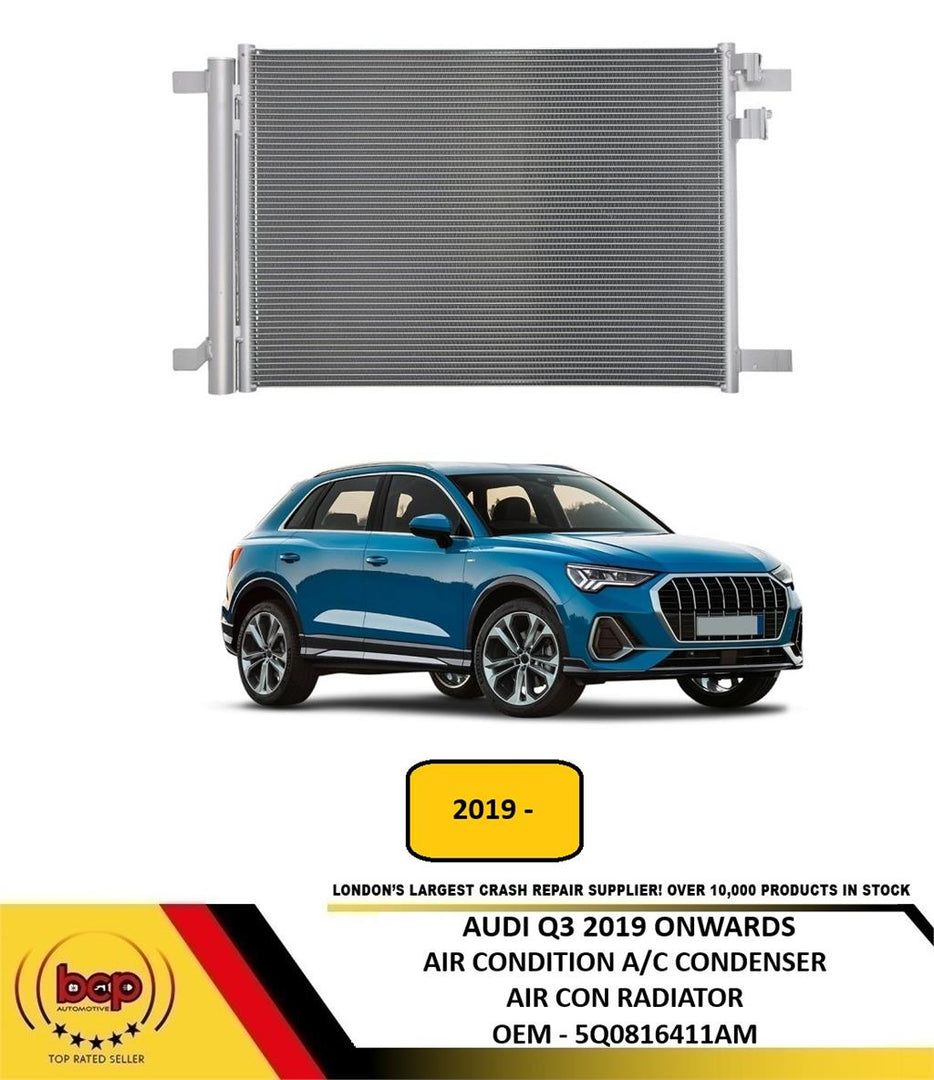 AUDI Q3 2019 ON AIR CONDITION CONDENSER AIR CON A/C RADIATOR NEW 5Q0816411AM