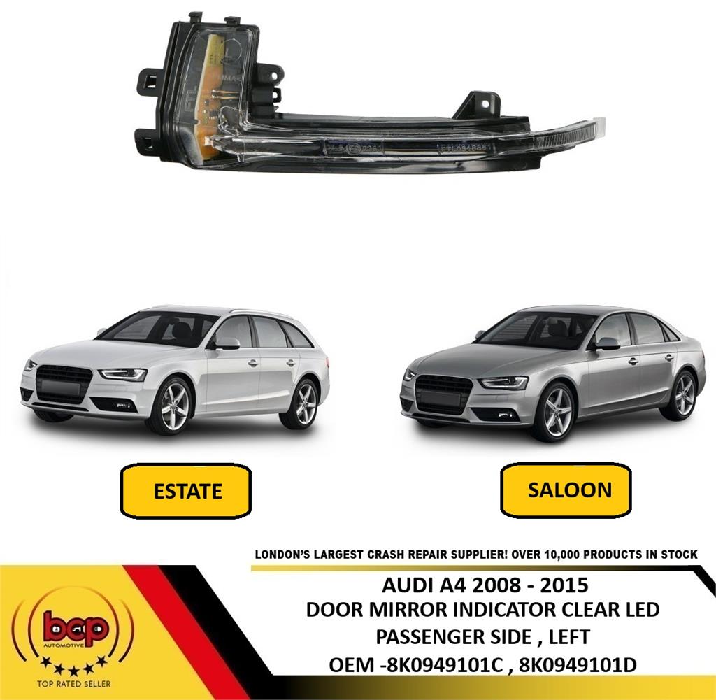 AUDI A4 2008 – 2015 DOOR MIRROR INDICATOR CLEAR LED PASSENGER SIDE LEFT