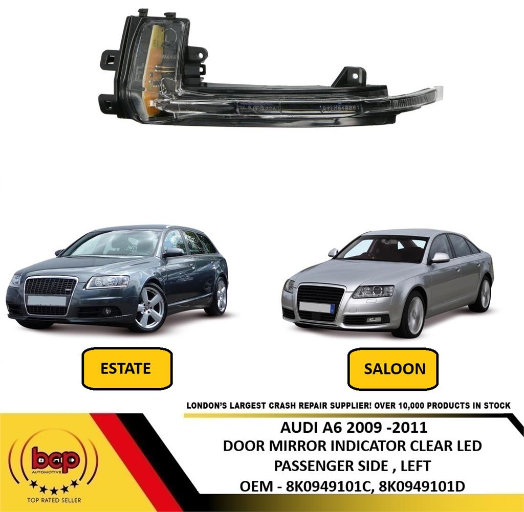 AUDI A6 2009 - 2011 DOOR MIRROR INDICATOR CLEAR LED PASSENGER SIDE LEFT
