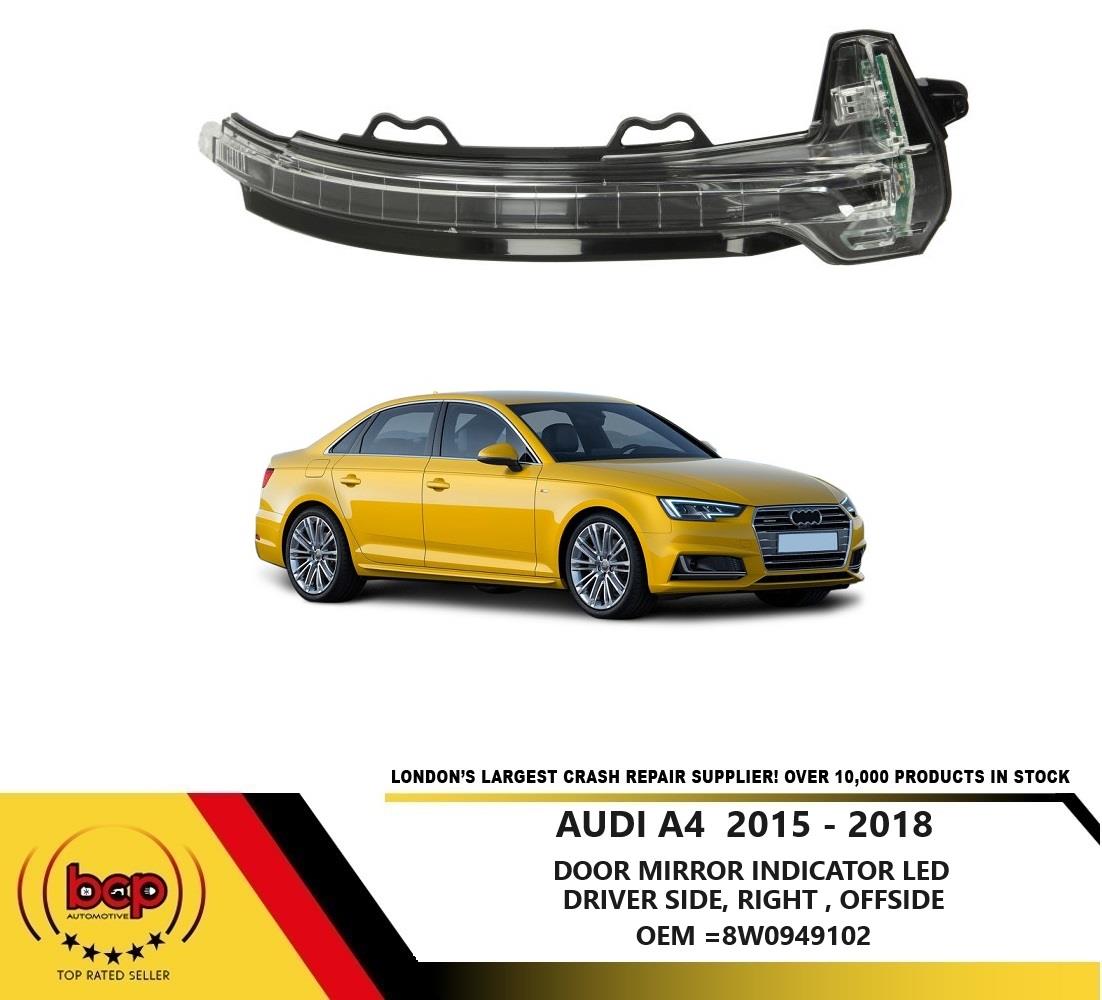 AUDI A4 2015 - 2018 FRONT DOOR WING MIRROR INDICATOR REPEATER LED RIGHT DRIVERS
