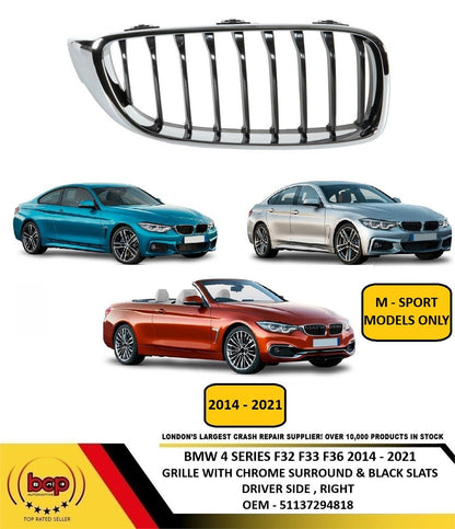BMW 4 SERIES 2014 -2021 KIDNEY GRILLE CHROME WITH BLACK SLATS DRIVER SIDE RIGHT