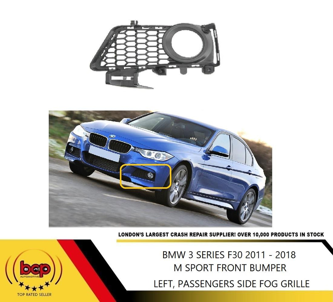 BMW 3 SERIES F30 2012 - 2019 FRONT BUMPER LOWER FOG GRILLE LEFT PASSENGERS SIDE