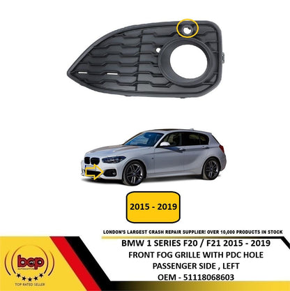 BMW 1 SERIES F20 2015 - 2019 FRONT FOG GRILLE WITH PARKING SENSOR HOLE LEFT