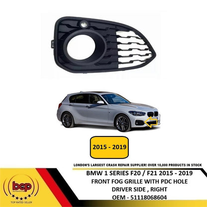BMW 1 SERIES F20 2015 - 2019 FRONT FOG GRILLE WITH PARKING SENSOR HOLE RIGHT