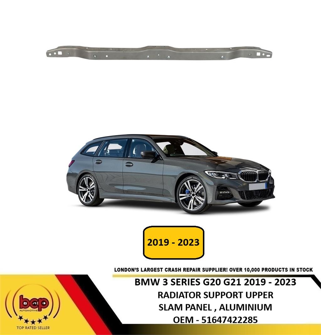 BMW 3 SERIES G20 G21 2019 - 2023 SLAM PANEL UPPER SUPPOR FRONT PANEL UPPER