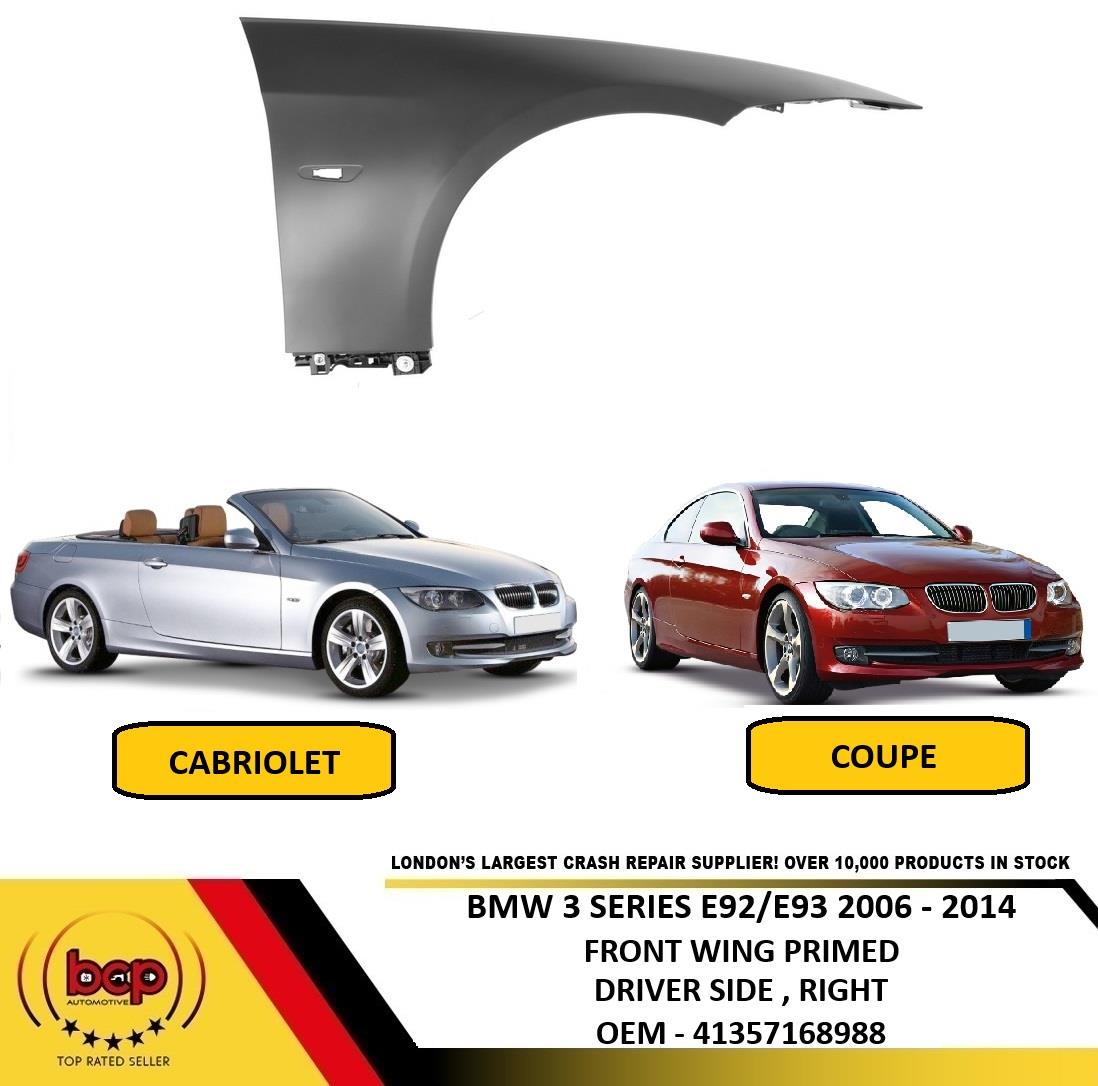 BMW 3 E92 E93 FRONT WING 2006-2014 COUPE CONVERTIBLE RIGHT DRIVERS SIDE PRIMED