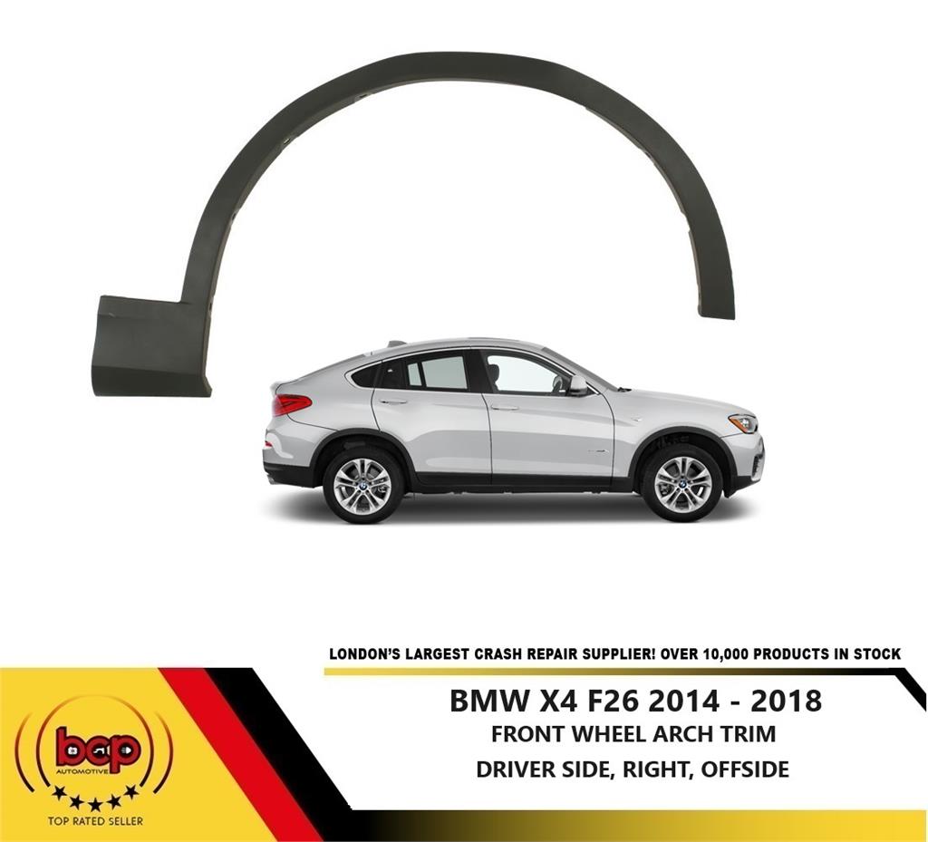 BMW X4 F26 2014 - 2018 FRONT WING TRIM ARCH MOULDING RIGHT DRIVERS SIDE OFFSIDE