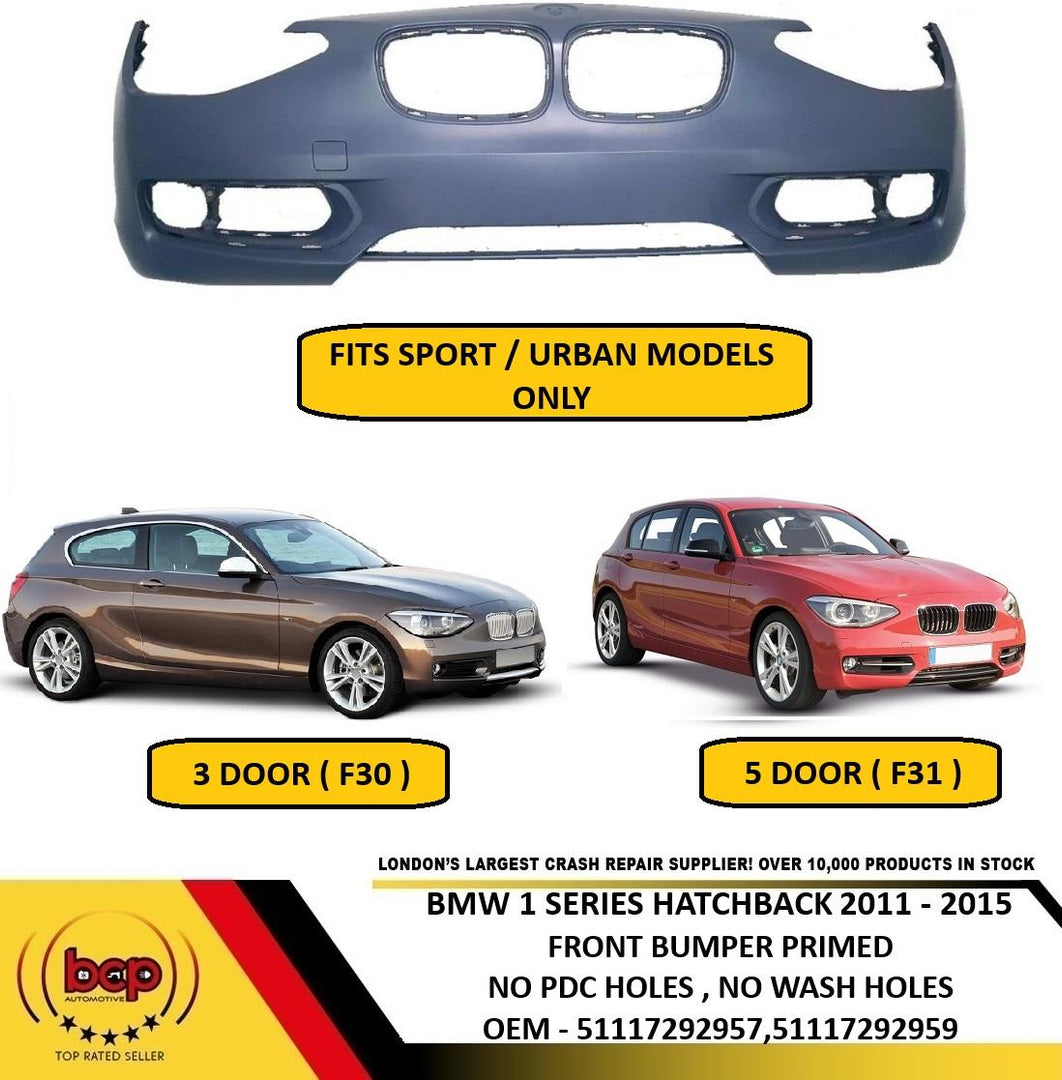 BMW 1 SERIES F20/21 2011 – 2015 FRONT BUMPER SPORTS AND URBAN MODELS NOT AMG