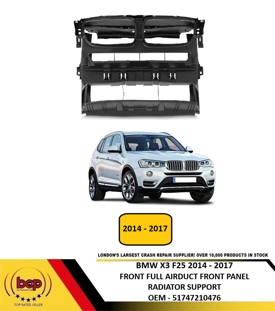 BMW X3 F25 2014-2017 FRONT FULL AIR DUCT SLAM PANEL RADIATOR SUPPORT 51747210476