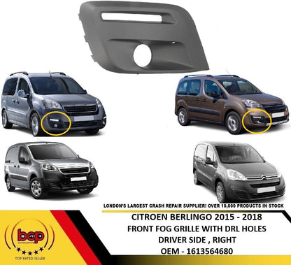 CITROEN BERLINGO 2015 – 2018 FRONT FOG GRILLE WITH DRL HOLES DRIVER SIDE RIGHT