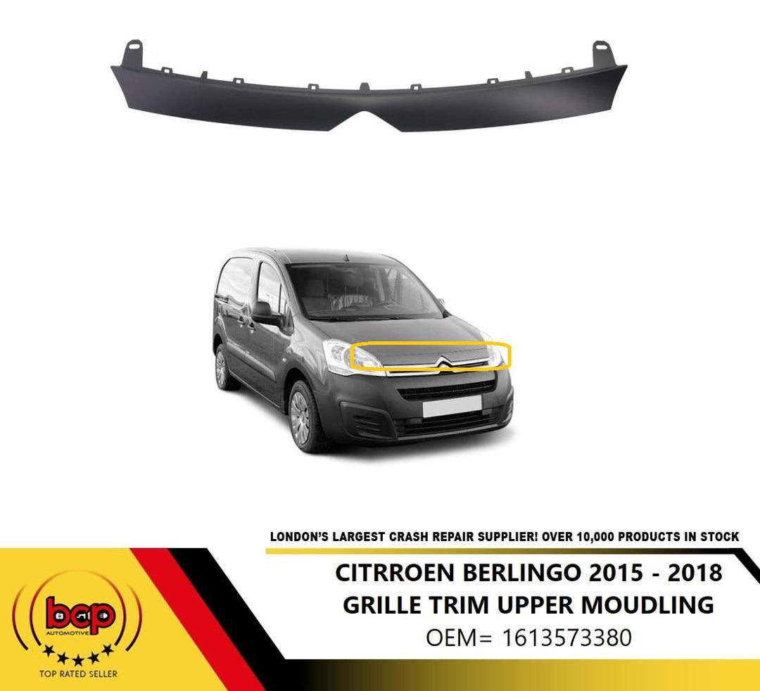 CITROEN BERLINGO 2015 - 2018 GRILLE TOP MOLDING TRIM TO BE PAITNED 1613573380