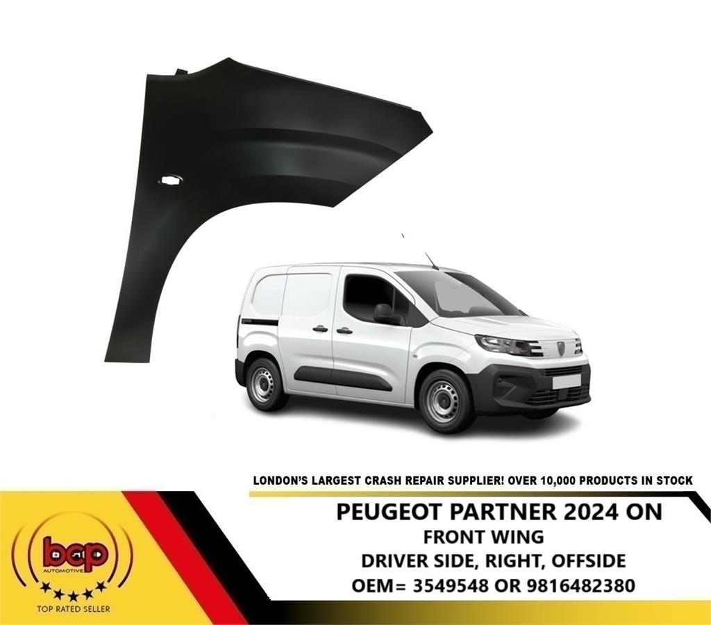 PEUGEOT PARTNER 2024 ON FRONT WING RIGHT DRIVERS SIDE 9816482380 OEM SPEC