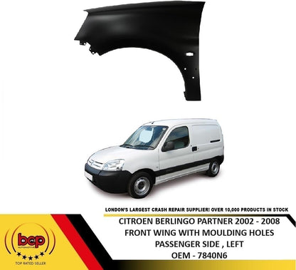 CITROEN BERLINGO PARTNER 2002 - 2008 FRONT WING PASSENGER LH WITH MOULDING HOLE