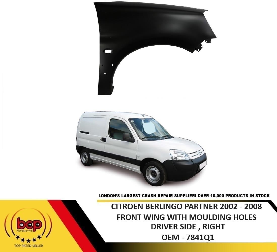 CITROEN BERLINGO PARTNER 2002 - 2008 FRONT WING DRIVER RIGHT WITH MOULDING HOLE