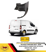 PEUGEOT PARTNER 2015 - 2018 REAR BUMPER END CAP CORNER BLACK DRIVER RIGHT NEW