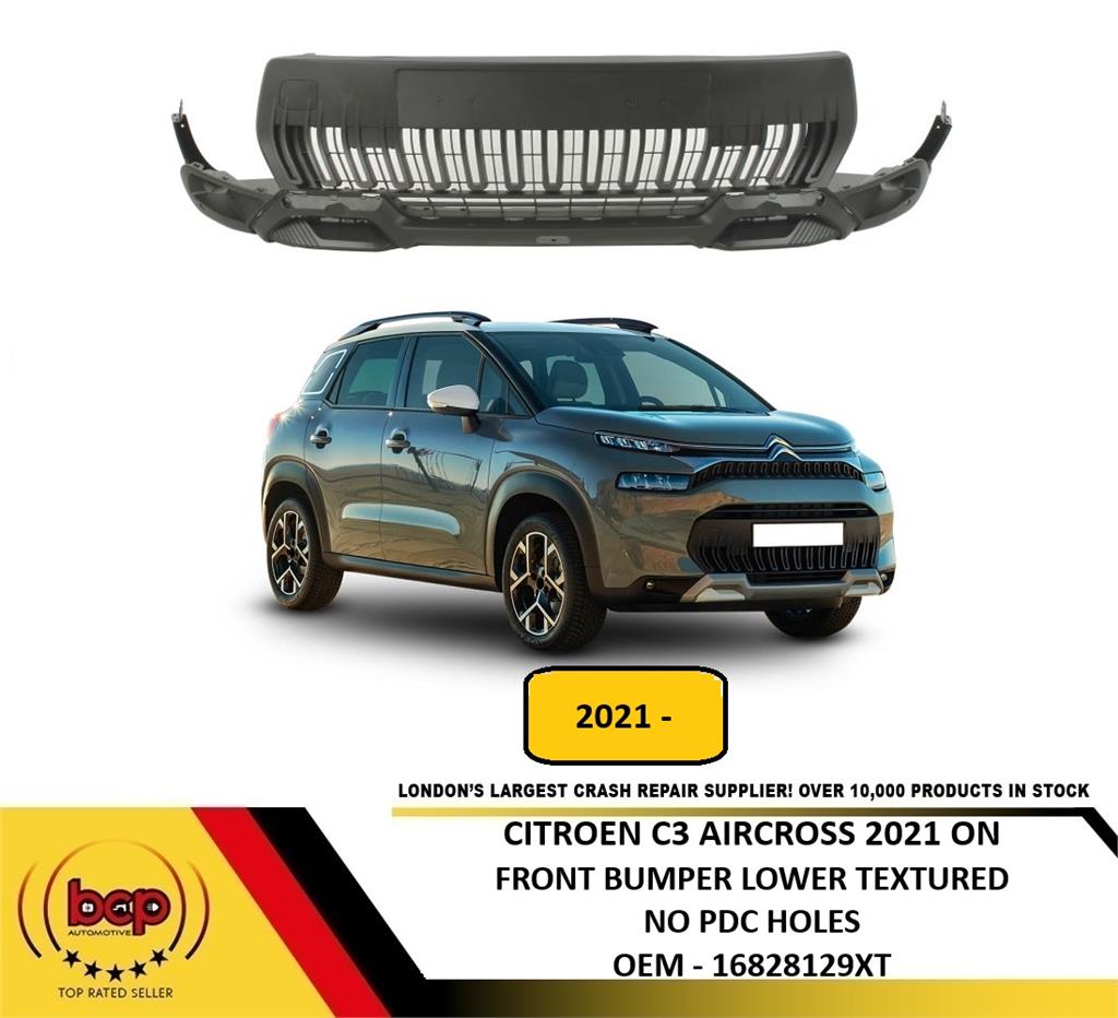 CITROEN C3 AIRCROSS 2021 ON FRONT BUMPER LOWER SECTION NO PARKING SENSOR