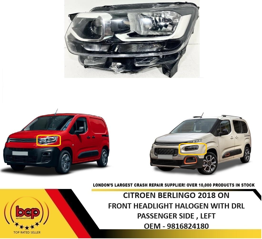 CITROEN BERLINGO 2018 ON FRONT HEADLIGHT HALOGEN WITH DRL PASSENGER SIDE LEFT
