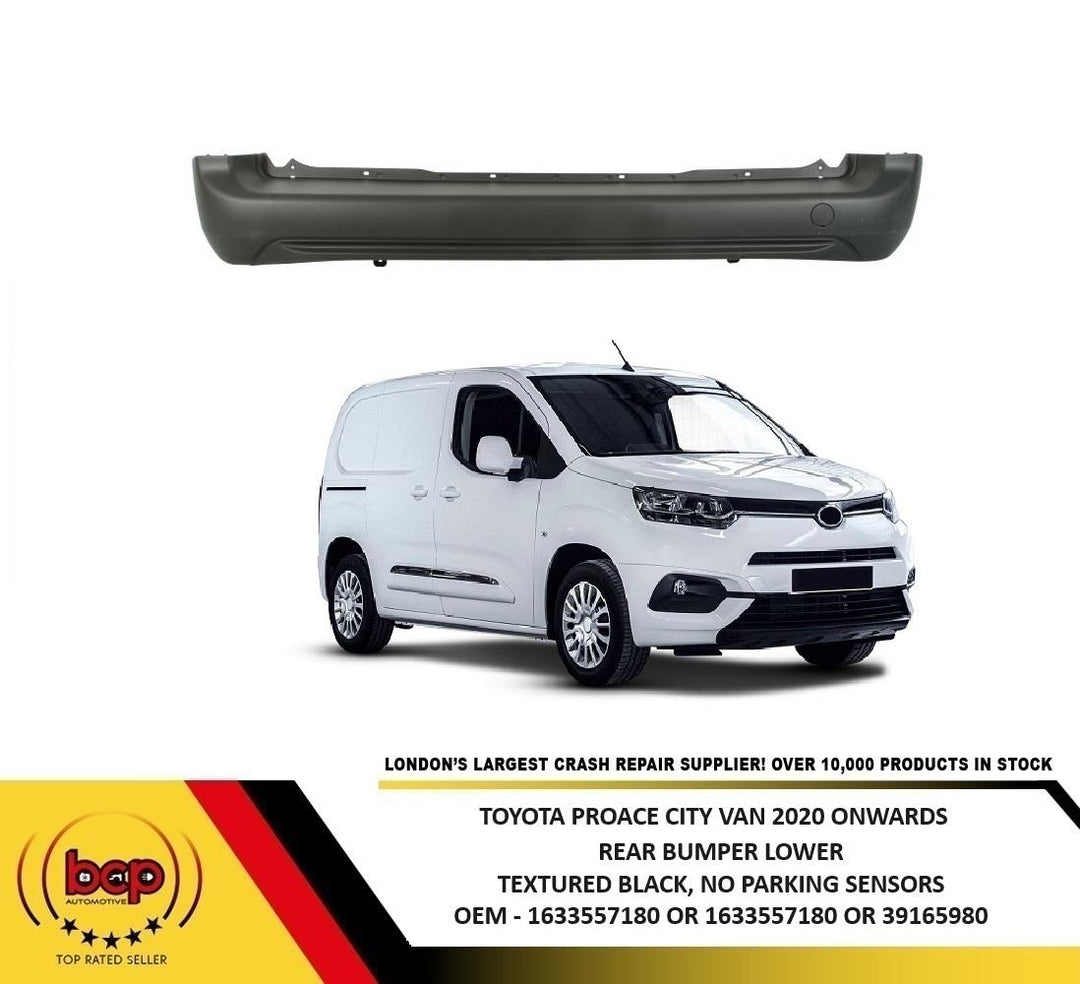 TOYOTA PROACE CITY 2020 ONWARDS LOWER REAR BUMPER HAS NO PARKING SENSORS BLACK
