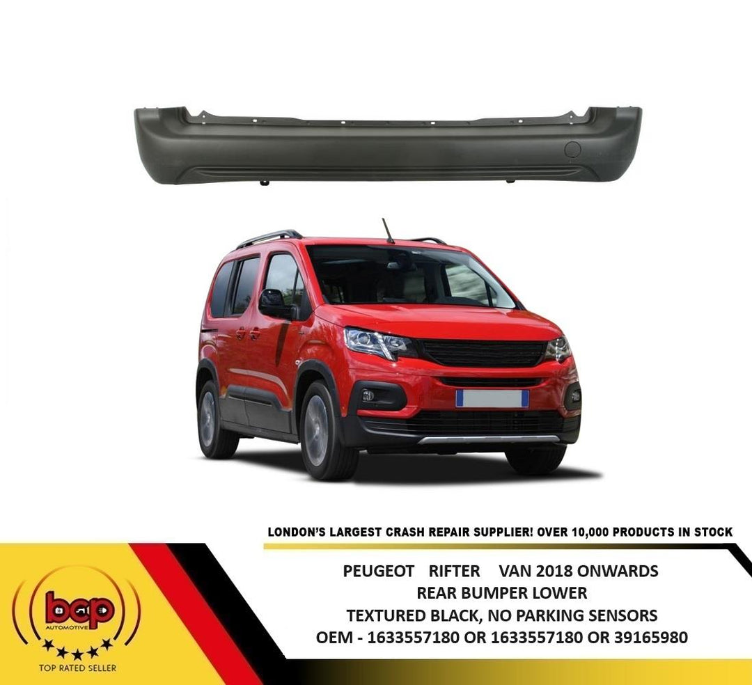 PEUGEOT RIFTER VAN 2018 ONWARDS LOWER REAR BUMPER HAS NO PARKING SENSORS BLACK