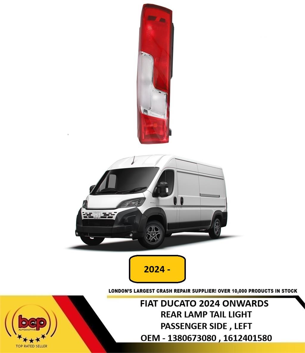 FIAT DUCATO 2024 ONWARDS REAR LIGHT TAIL LIGHT LAMP PASSENGER SIDE LEFT NEW