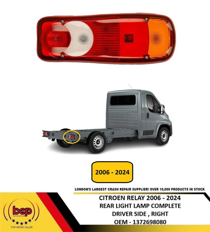 CITROEN RELAY 2006 - 2024 REAR LIGHT COMPLETE LAMP CHASIS CAB DRIVER SIDE RIGHT