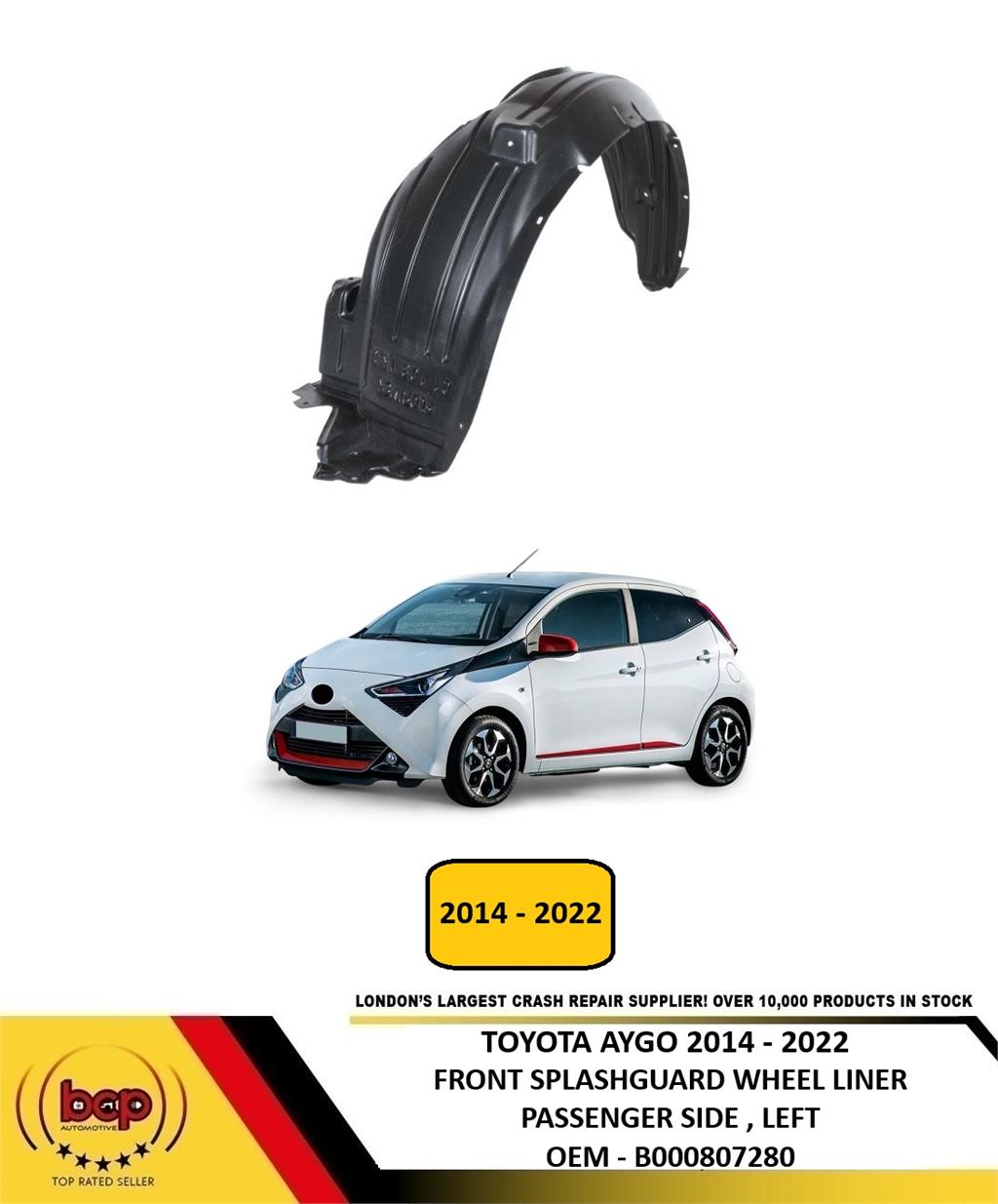 TOYOTA AYGO 2014 - 2022 FRONT SPLASHGUARD WHEEL HOUSE LINER PASSENGER SIDE LEFT