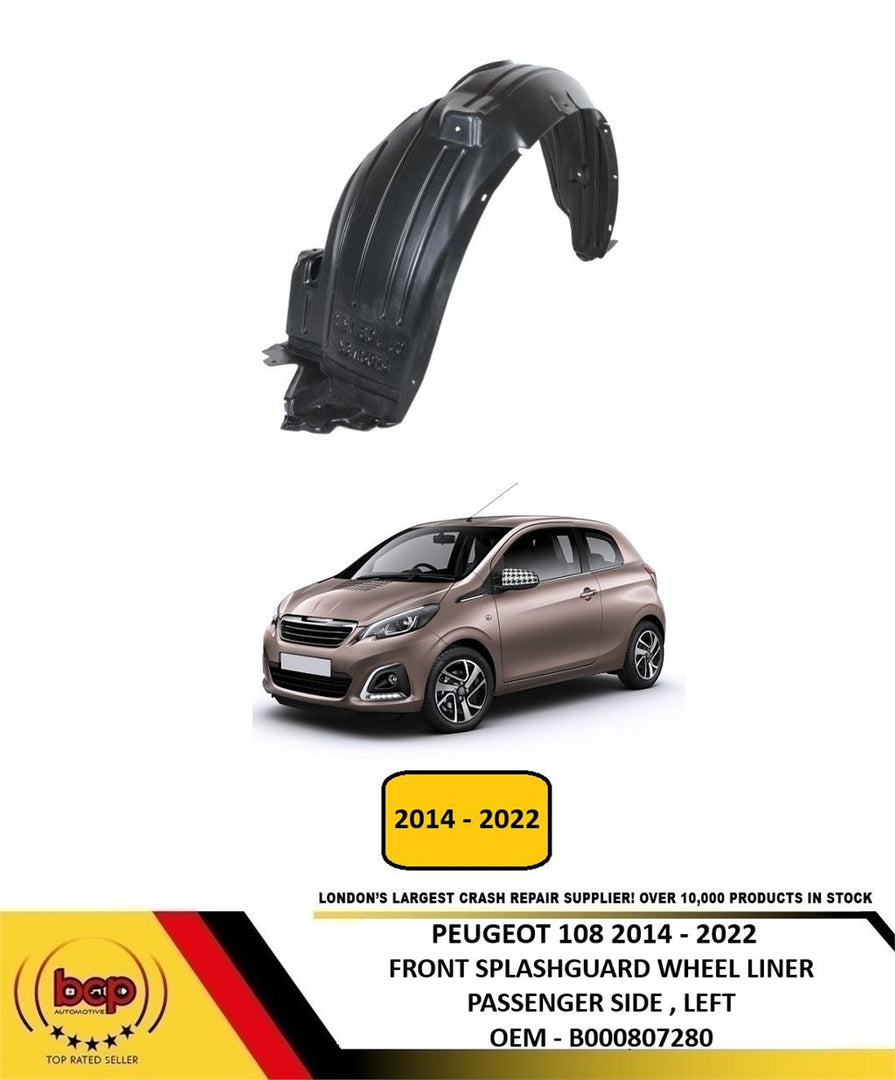 PEUGEOT 108 2014 - 2022 FRONT SPLASHGUARD WHEEL HOUSE LINER PASSENGER SIDE LEFT