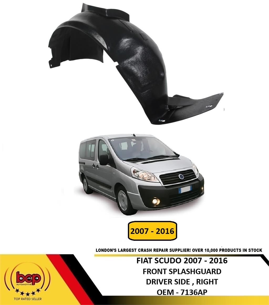 FIAT SCUDO 2007 - 2016 FRONT SPLASH GUARD WHEEL HOUSE LINER DRIVER SIDE RIGHT