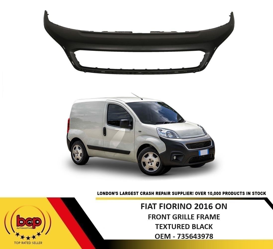 FIAT FIORINO 2016 ON FRONT UPPER GRILLE FRAME BLACK NOT TO BE PAINTED