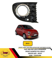 FIAT 500 2015 ON FRONT FOG LIGHT GRILLE CHROME SURROUND DRIVER RIGHT POP MODEL