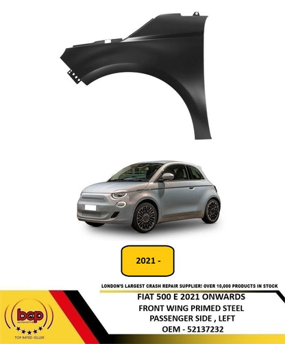 FIAT 500 E 2021 ON FRONT WING FENDER PRIMED STEEL PASSENGER SIDE LEFT NEW 521372