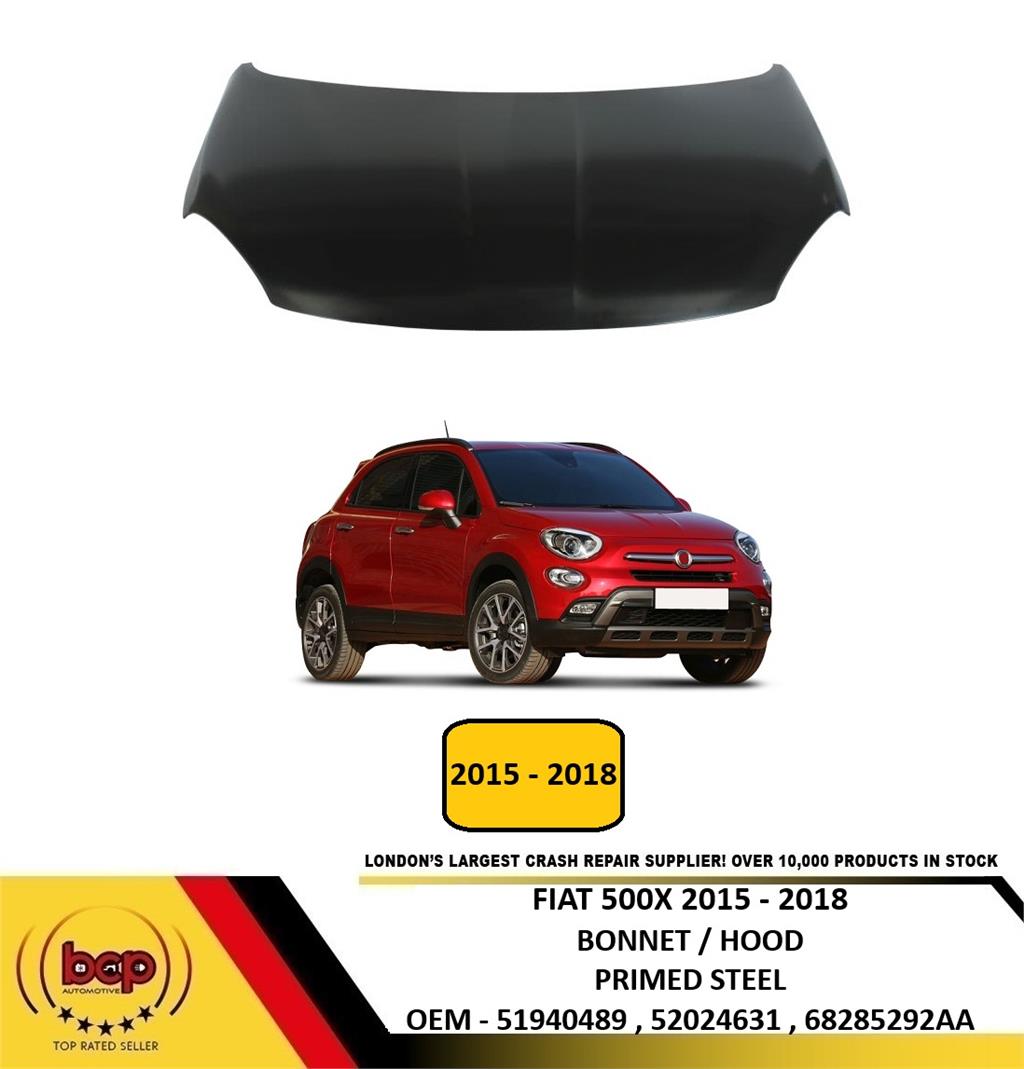 FIAT 500 X 2015 - 2018 BONNET HOOD PRIMED STEEL NEW 51940489 52024631 68285292AA