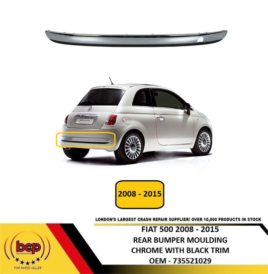 FIAT 500 2008 - 2015 REAR BUMPER LOWER CHROME MOULDING WITH BLACK TRIM 735521029