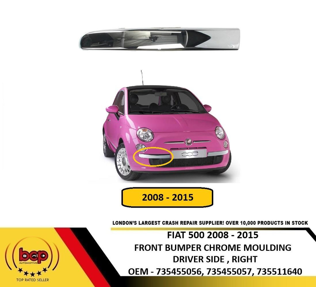 FIAT 500 2007 - 2015 FRONT BUMPER LOWER CHROME TRIM MOULDING RIGHT DRIVERS SIDE