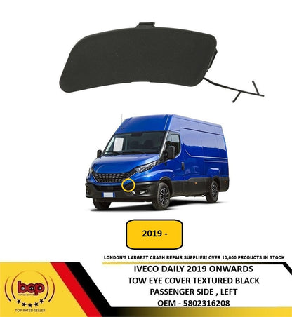 IVECO DAILY 2019 ON FRONT BUMPER TOW EYE COVER TEXTURED BLACK PASSENGER LEFT