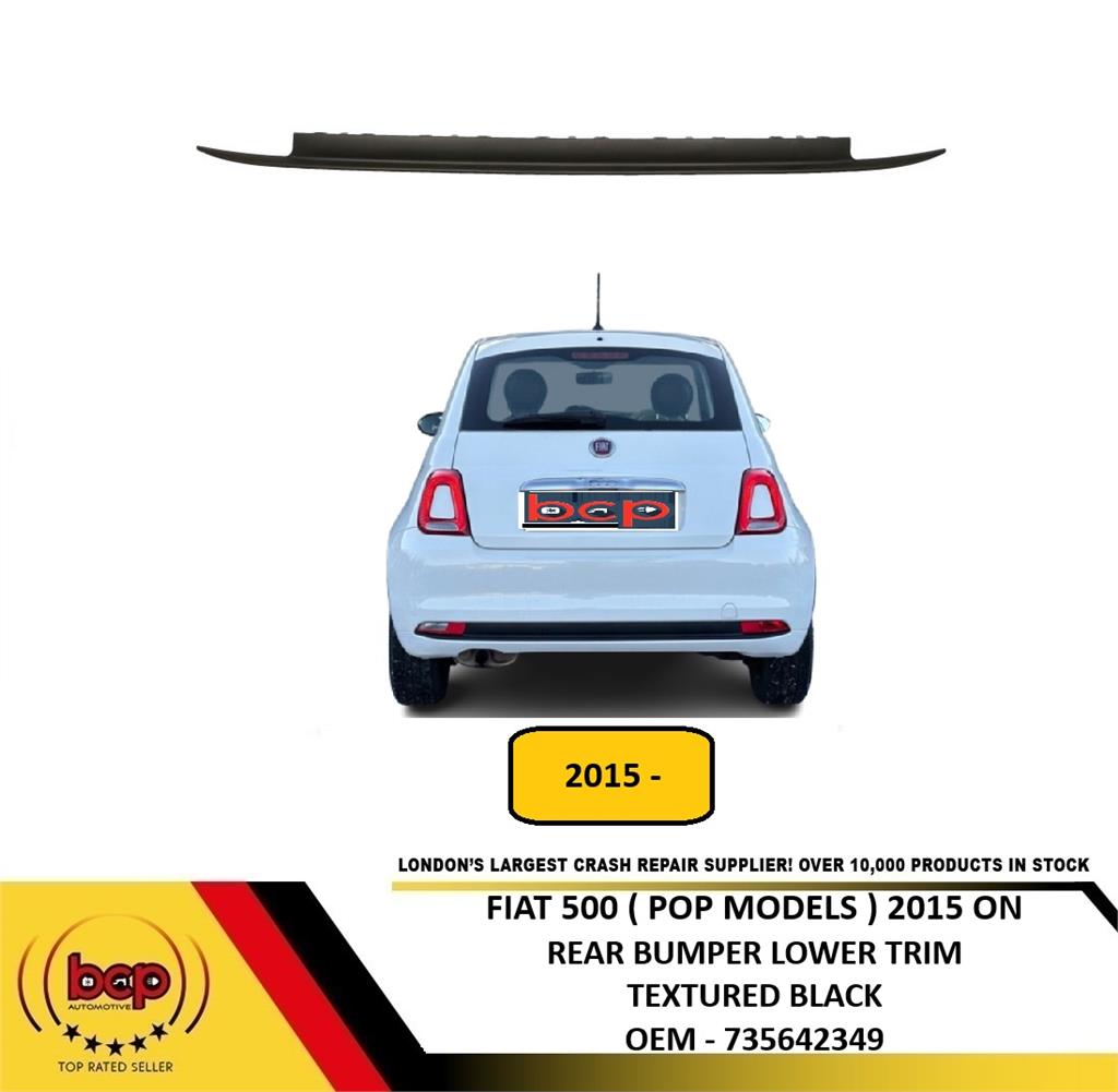 FIAT 500 2015 ONWARDS REAR BUMPER LOWER TRIM TEXTURED BLACK POP MODELS ONLY