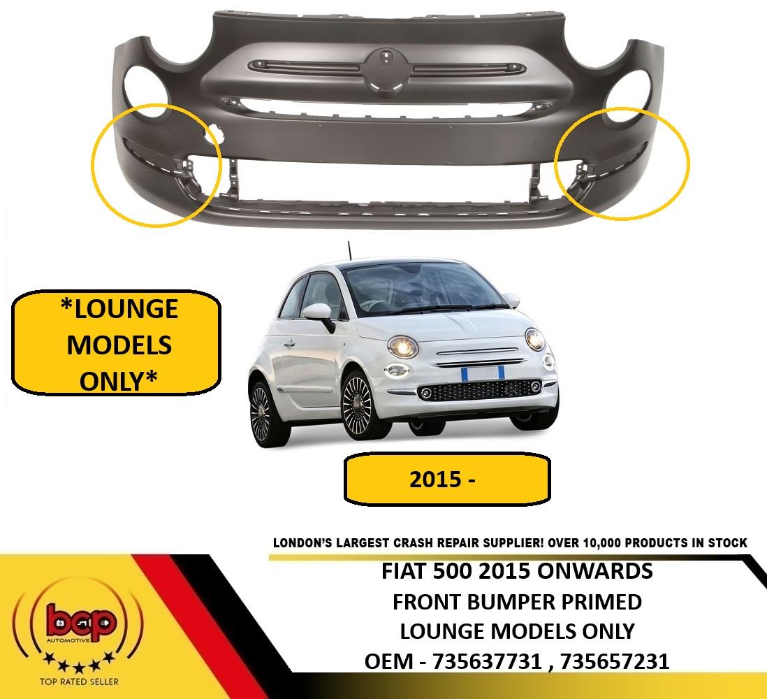FIAT 500 2015 ON BUMPER PRIMED LOUNGE MODEL TO TAKE CHROME TRIMS 735657231