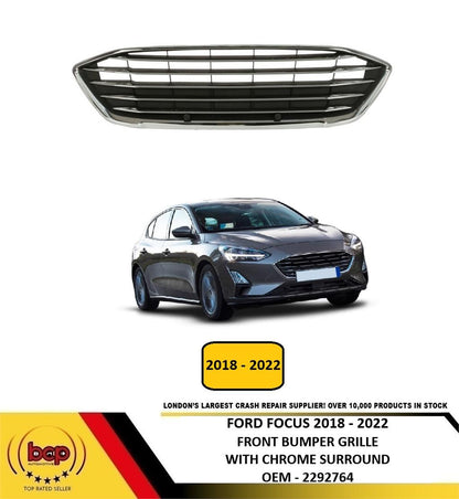 FORD FOCUS 2018 - 2022 FRONT BUMPER CENTRE GRILLE WITH CHROME SURROUND 2292764