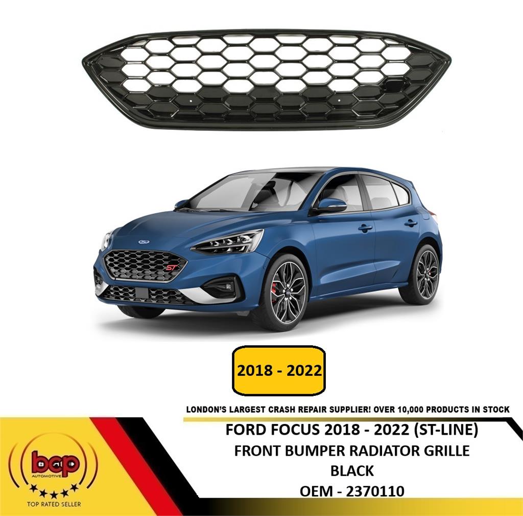 FORD FOCUS 2018 – 2022 FRONT BUMPER RADIATOR GRILLE BLACK ST LINE MODELS ONLY