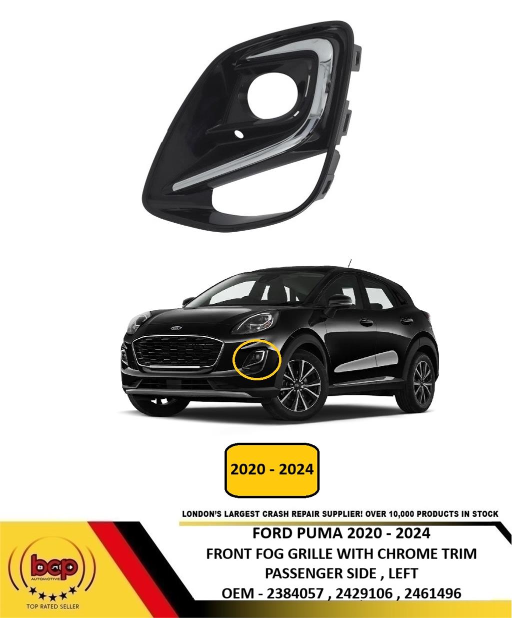 FORD PUMA 2020-2024 FRONT FOG GRILLE GLOSS BLACK WITH CHROME TRIM PASSENGER LEFT
