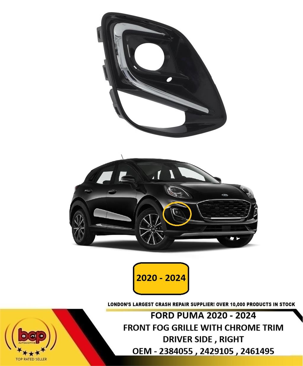 FORD PUMA 2020-2024 FRONT FOG GRILLE GLOSS BLACK WITH CHROME TRIM DRIVER RIGHT
