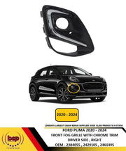 FORD PUMA 2020-2024 FRONT FOG GRILLE GLOSS BLACK WITH CHROME TRIM DRIVER RIGHT