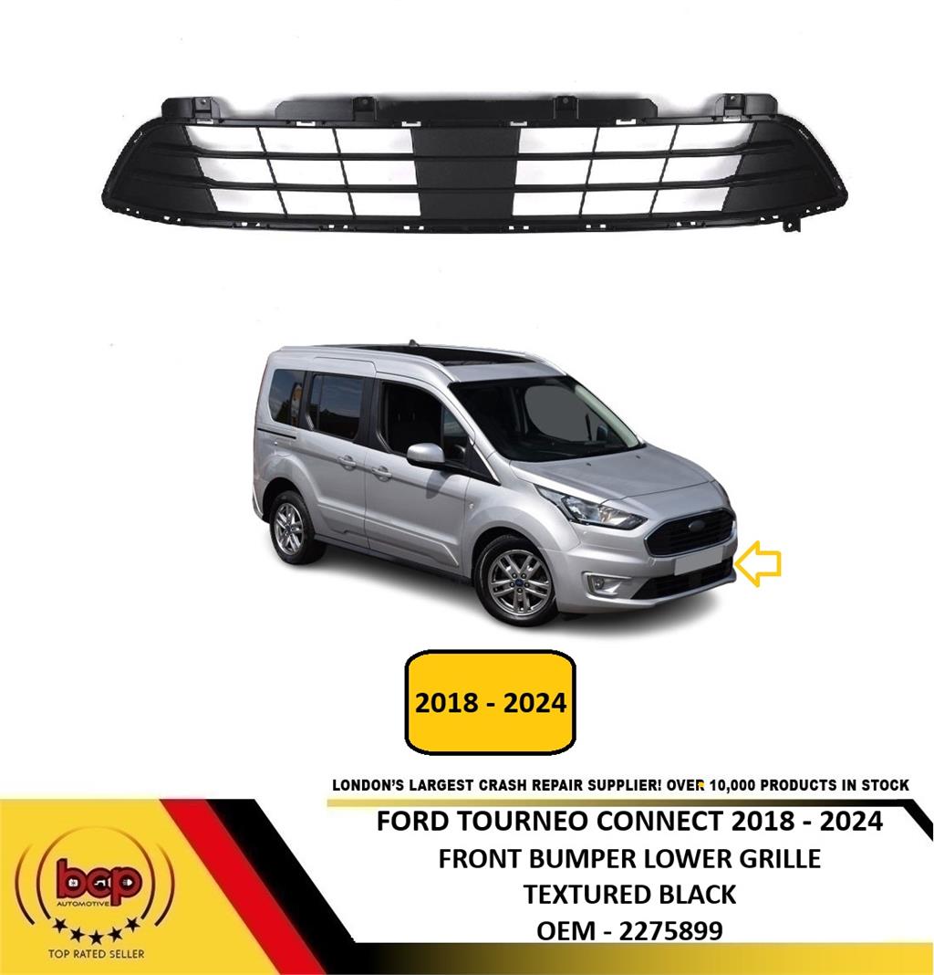 FORD TOURNEO CONNECT 2018 - 2024 FRONT BUMPER LOWER CENTRE GRILLE TEXTURED BLACK