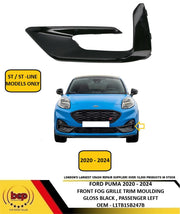 FORD PUMA 2020 - 2024 FRONT BUMPER FOG GRILLE TRIM GLOSS BLACK ST ST LINE LEFT