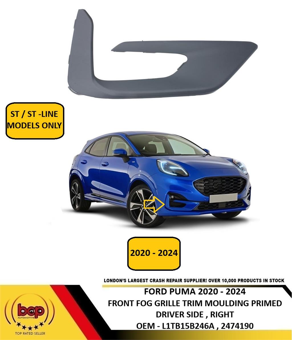 FORD PUMA 2020-2024 FRONT BUMPER FOG GRILLE TRIM MOULDIN PRIMED ST ST LINE RIGHT