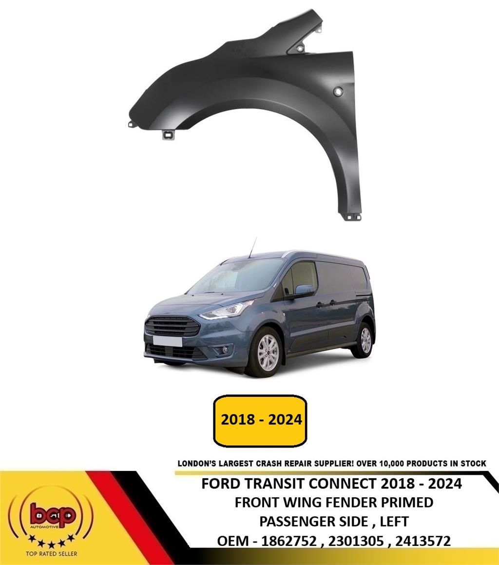 FORD TRANSIT CONNECT FRONT WING 2018 - 2024 LEFT PASSENGERS SIDE NEW PRIMED